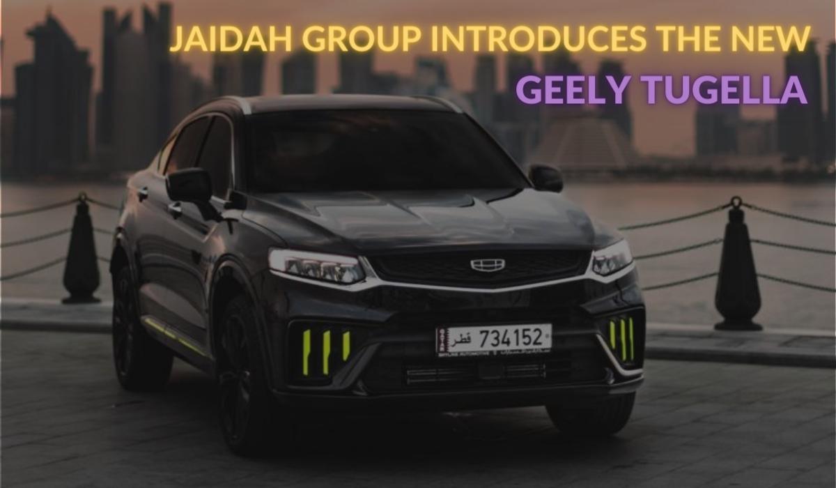 Jaidah Group Introduces the New Geely Tugella in Qatar